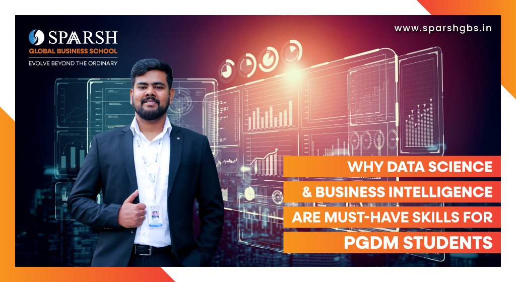 Why Data Science and Business Intelligence Are Must Have Skills for PGDM Students